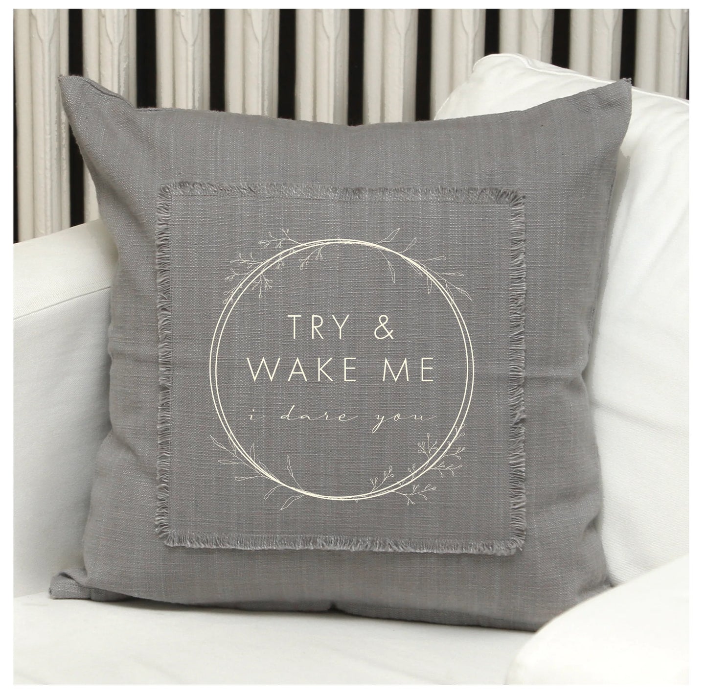Try & Wake Me Pillow